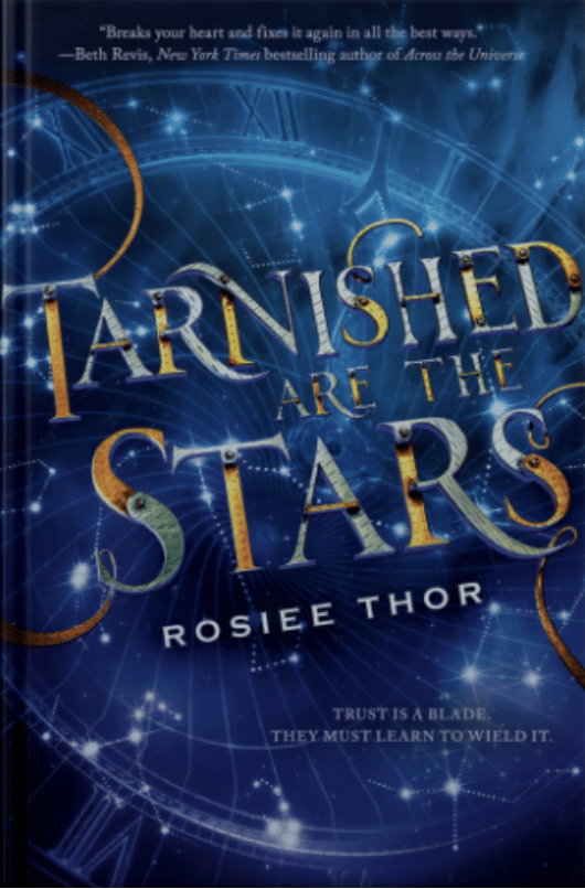 The cover of Tarnished Are The Stars by Rosiee Thor.